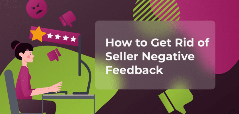 How to Remove Negative Feedback on Amazon: The Best and Practical Ways