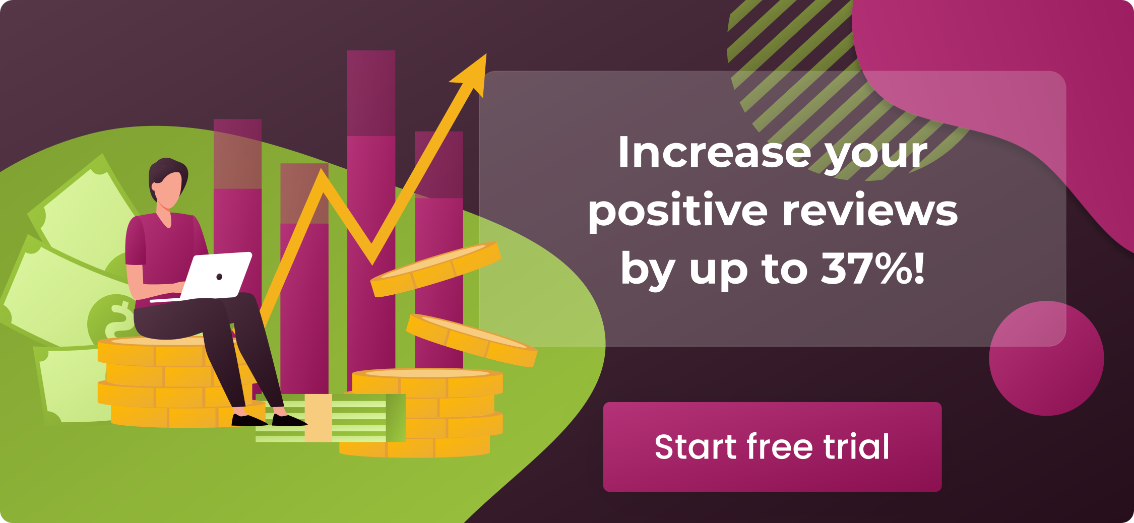 Increase your positive reviews by up to 37%!