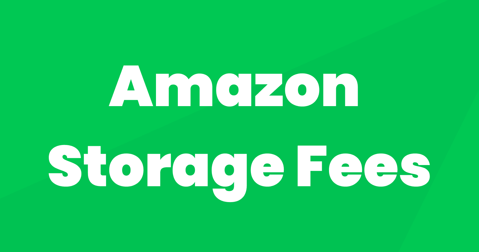 Amazon Long Term Storage Fees Types, Costs, and Tips for Sellers