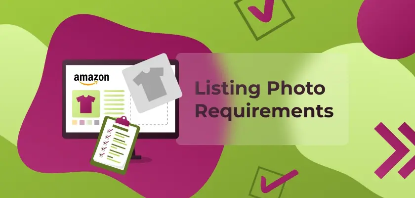 Amazon Listing Photo Requirements Step-by-Step to Complying