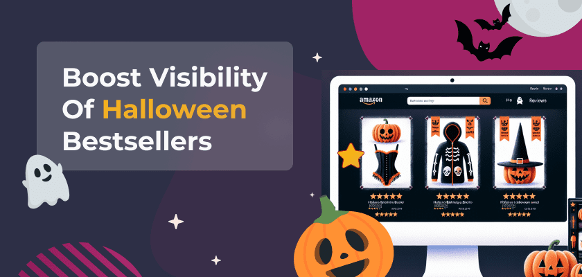 Boost Visibility of Halloween Bestsellers